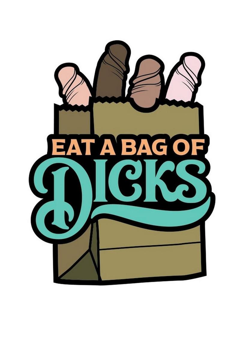 Eat a Bag of Dicks Enamel Pin - Multicolor