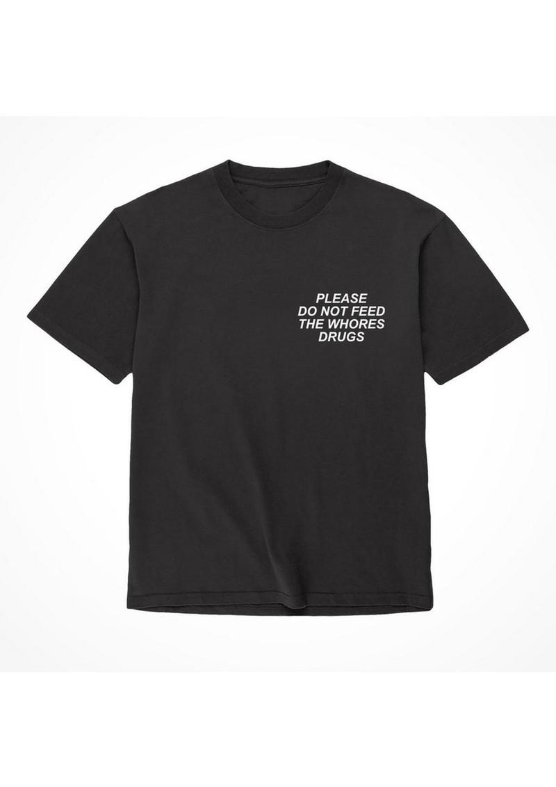 Assholes Live Forever Please Do Not Feed The Whore Drugs T-Shirt - Large - Black (Bulk)